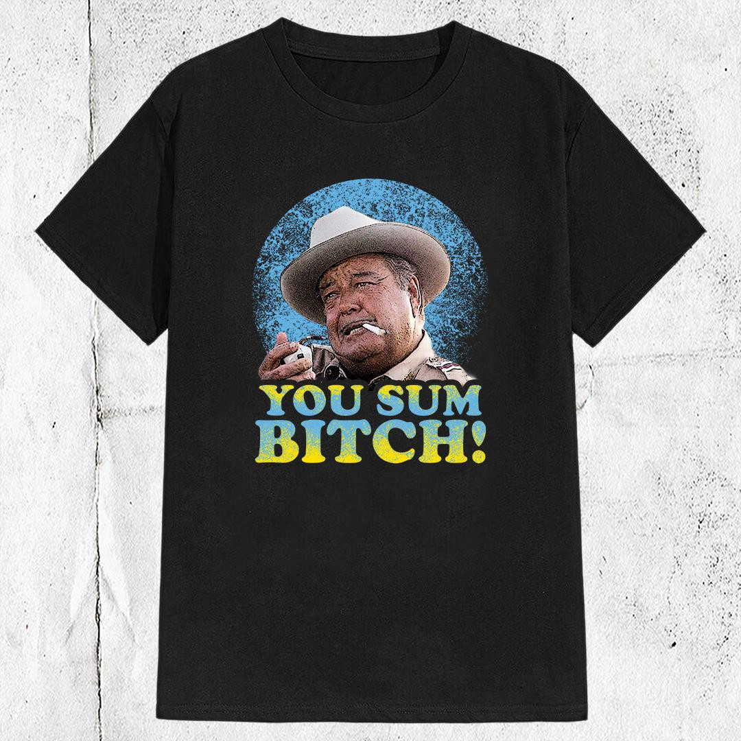 70s Sumbitch Sheriff Buford Smokey and the Bandit T-shirt